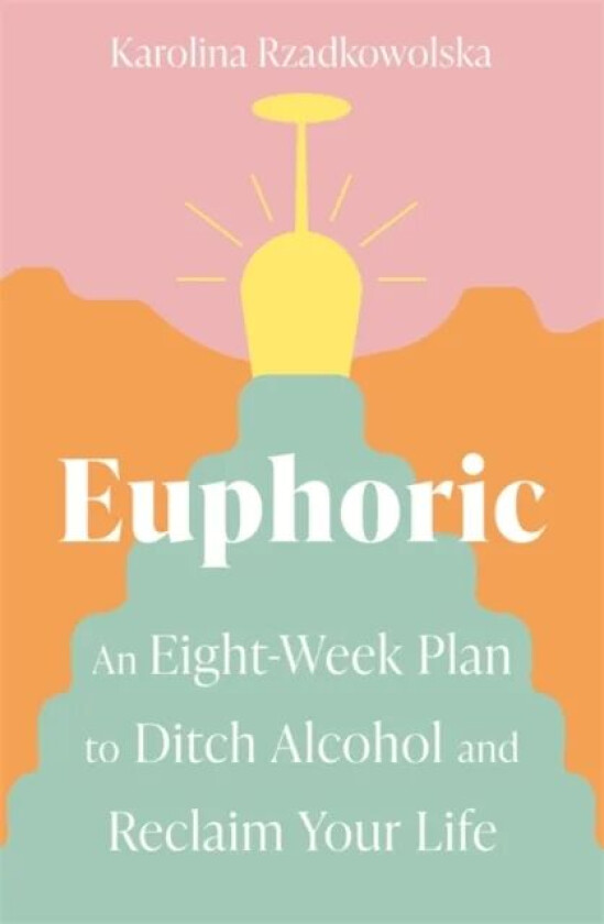 Euphoric av Karolina Rzadkowolska