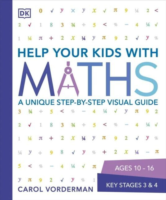 Help Your Kids with Maths, Ages 10-16 (Key Stages 3-4) av Carol Vorderman