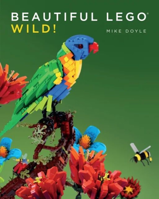 Beautiful Lego 3: Wild av Mike Doyle