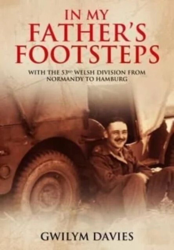 In My Father's Footsteps av Gwilym Davies