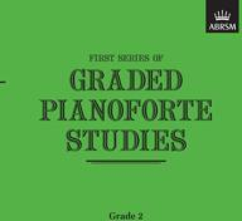 Graded Pianoforte Studies, First Series, Grade 2 (Elementary)