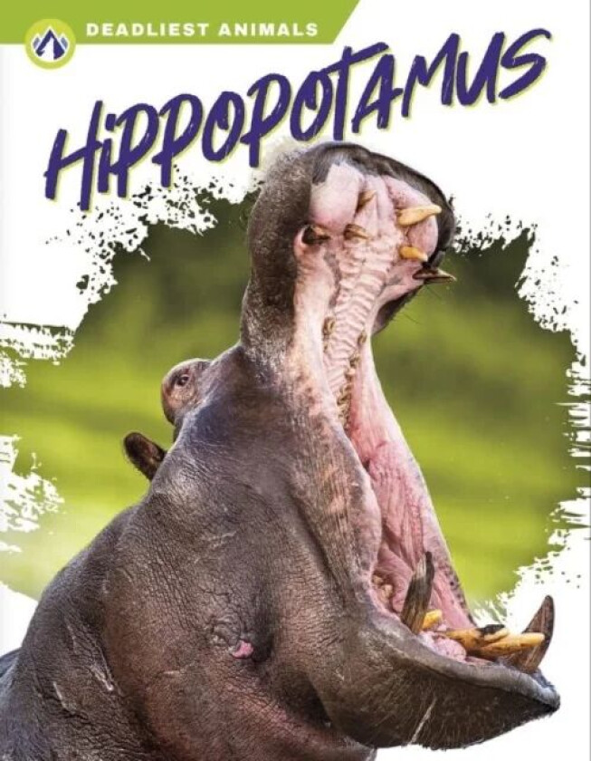 Deadliest Animals: Hippopotamus av Golriz Golkar