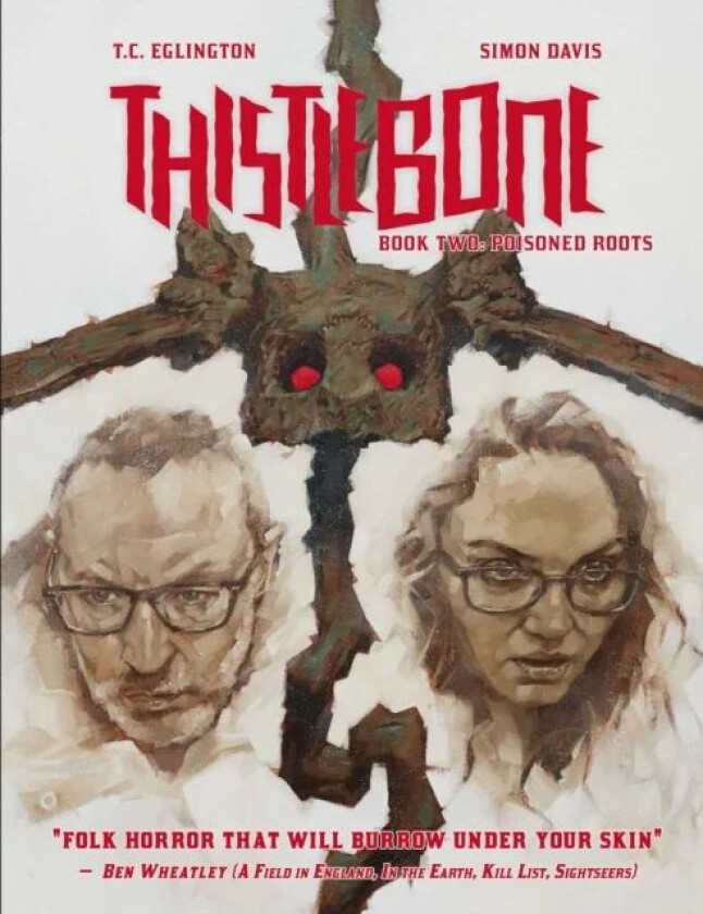 Thistlebone Book Two: Poisoned Roots av T.C. Eglington, Simon Davis