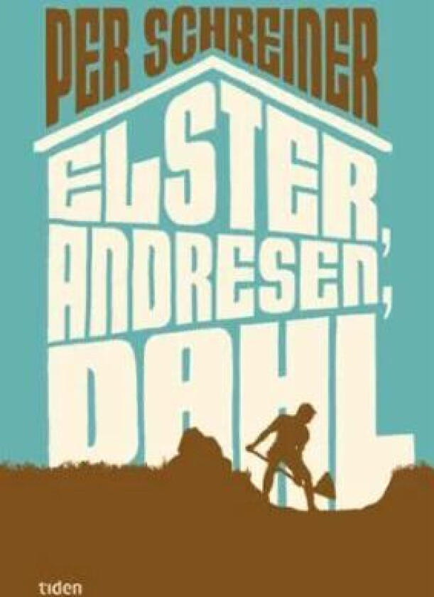 Elster, Andresen, Dahl av Per Schreiner