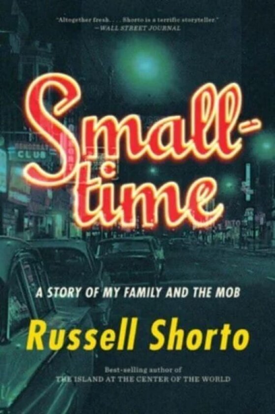 Smalltime av Russell Shorto