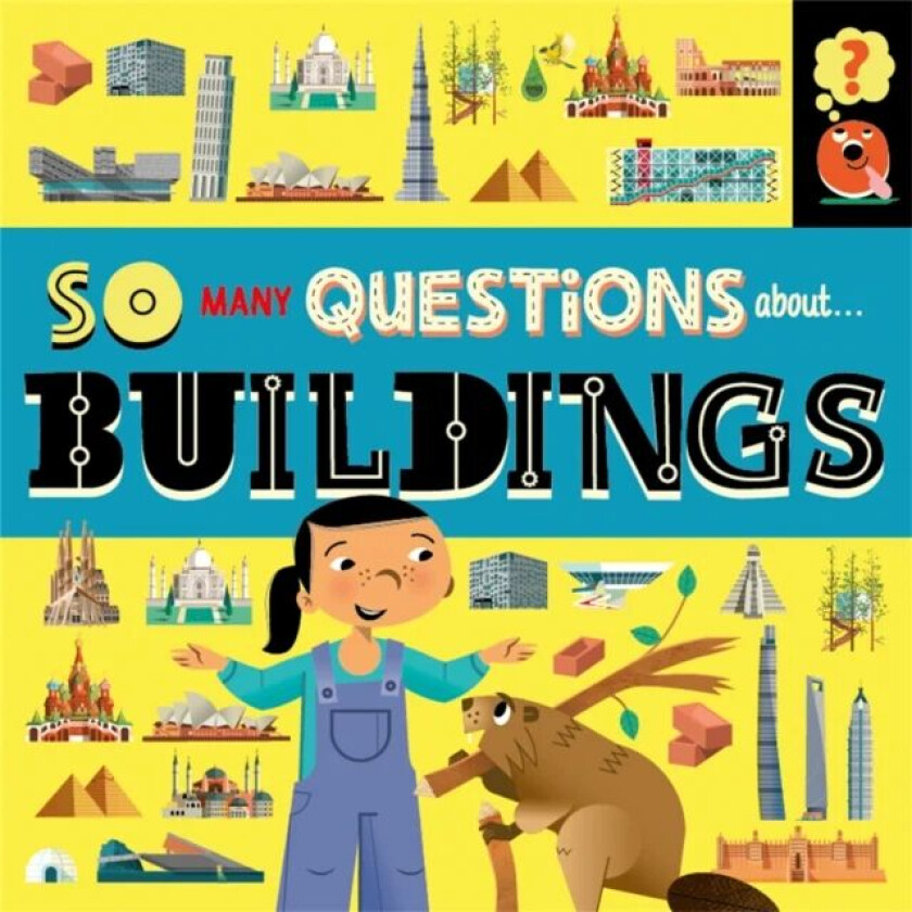 So Many Questions: About Buildings av Sally Spray