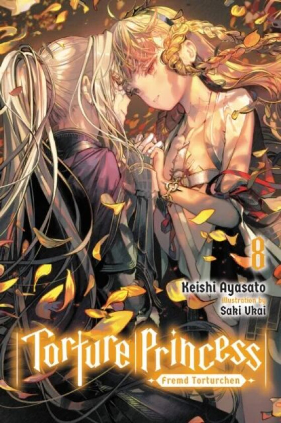 Torture Princess: Fremd Torturchen, Vol. 8 (light novel) av Keishi Ayasato