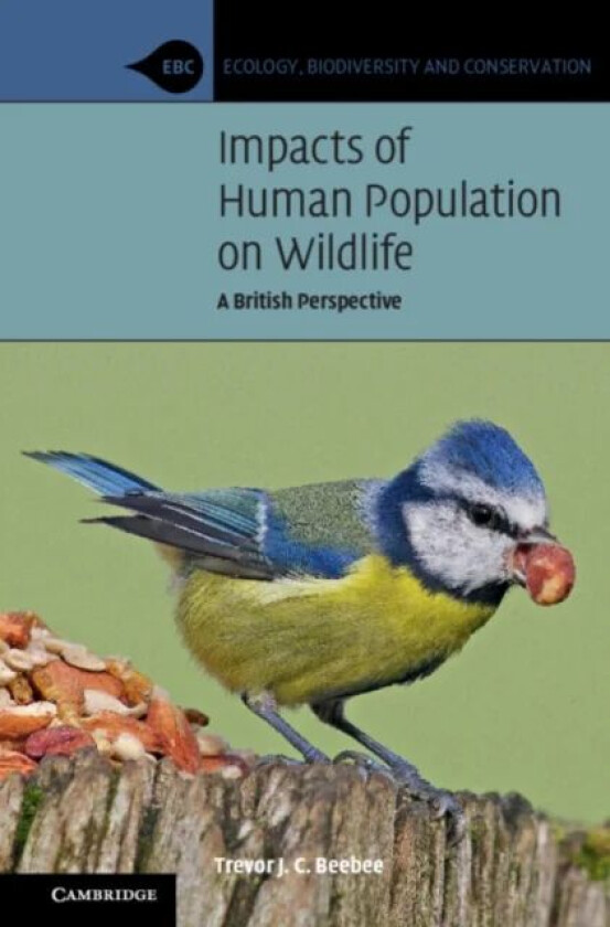 Impacts of Human Population on Wildlife av Trevor J. C. (University of Sussex) Beebee