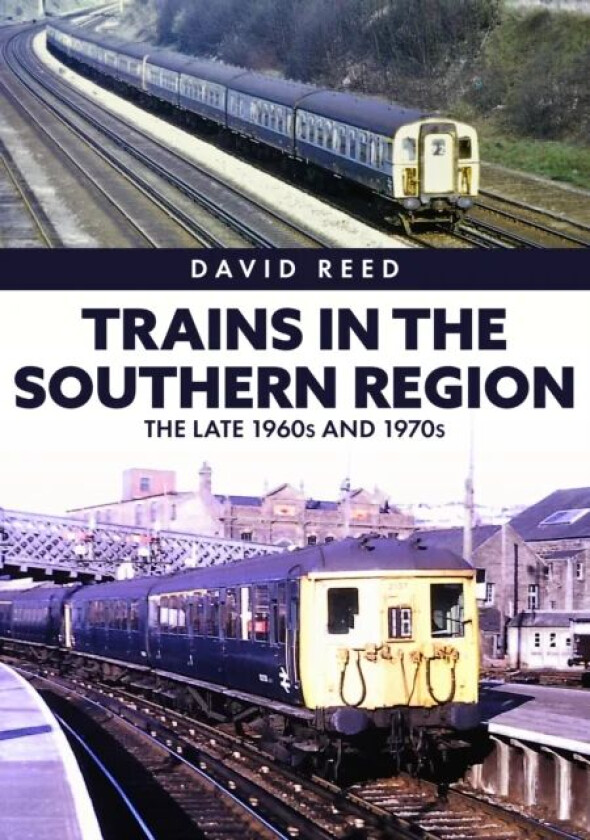 Trains in the Southern Region av David Reed