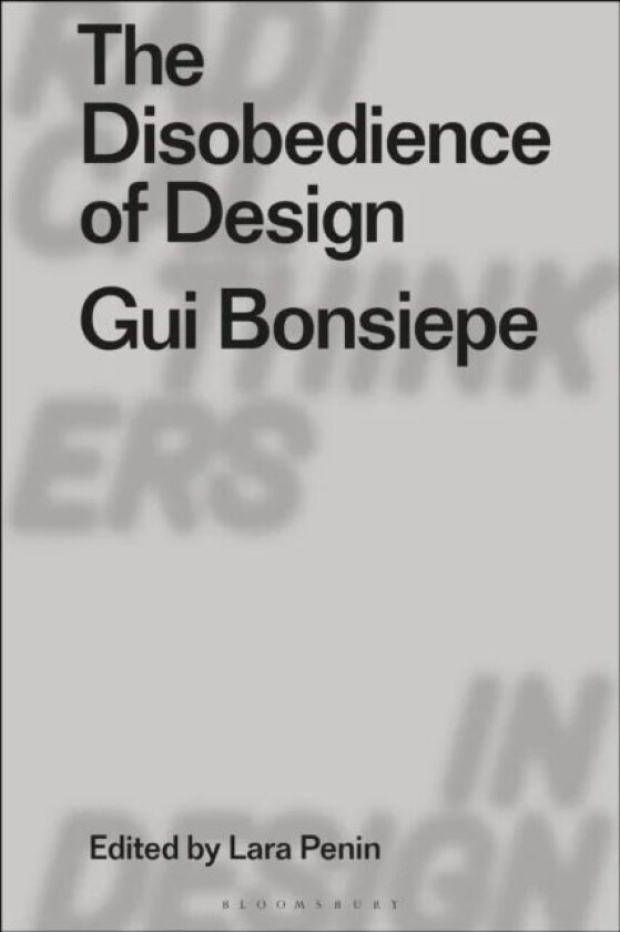 The Disobedience of Design av Lara (Parsons School of Design USA) Penin