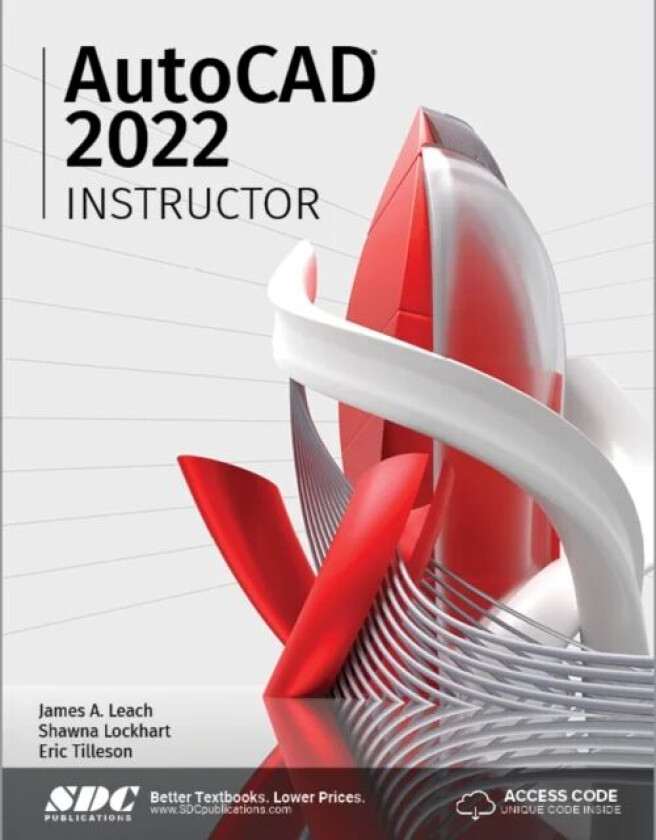 AutoCAD 2022 Instructor av James A. Leach, Shawna Lockhart
