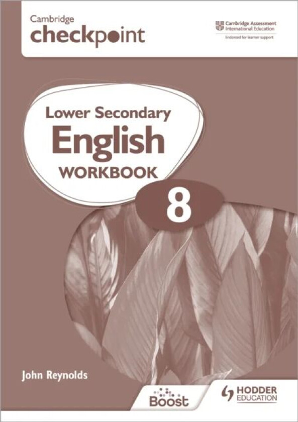 Cambridge Checkpoint Lower Secondary English Workbook 8 av John Reynolds