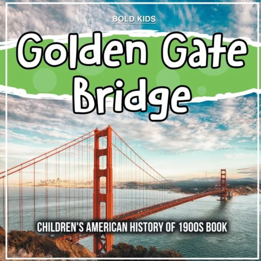 Golden Gate Bridge av Bold Kids