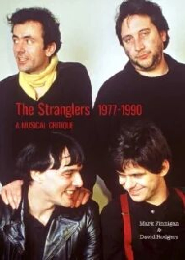 The Stranglers 1977-90 av Mark Finnigan, David Rodgers