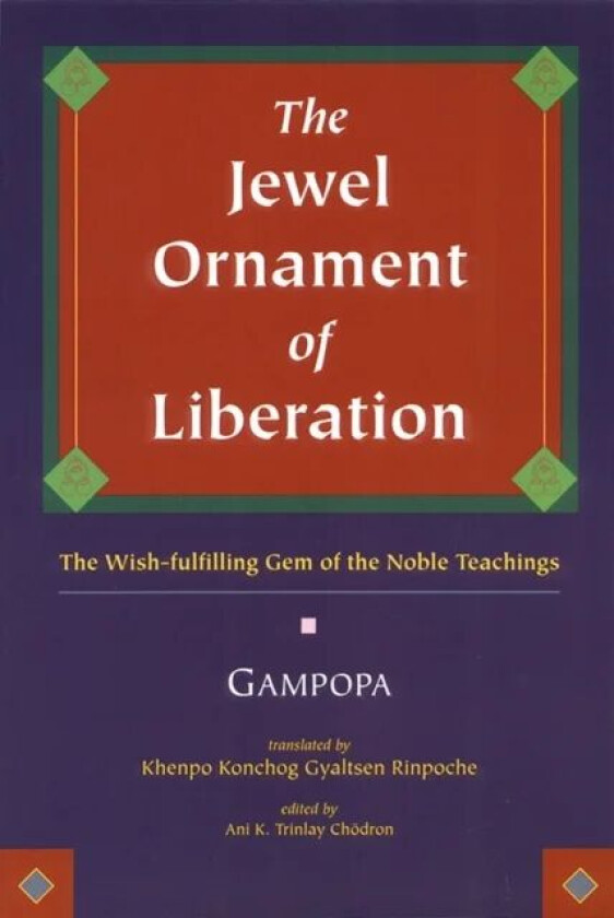 The Jewel Ornament of Liberation av Gampopa