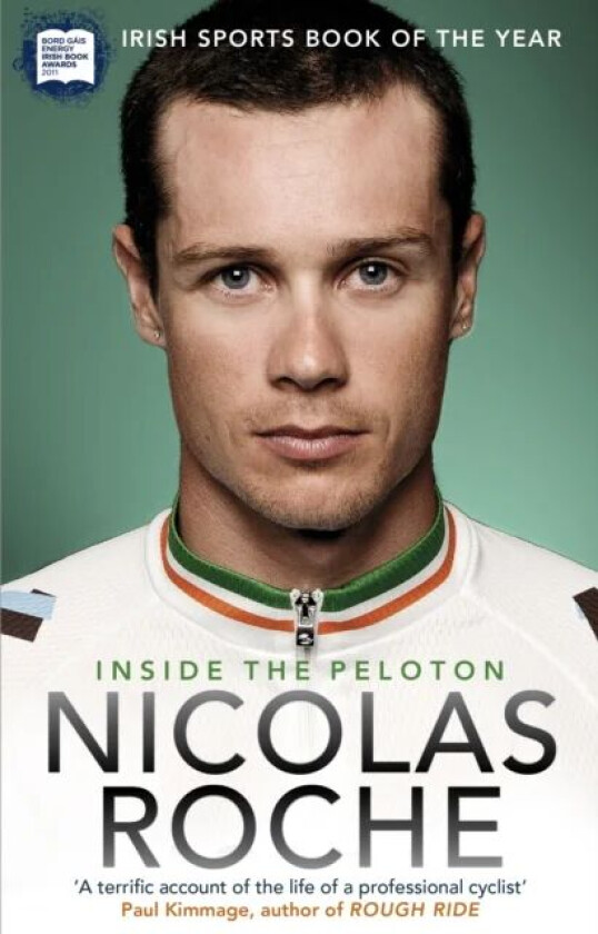Inside The Peloton av Nicolas Roche