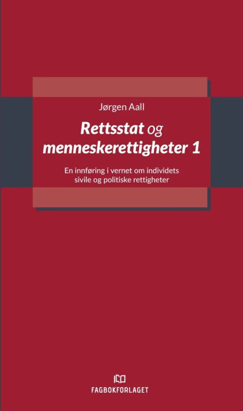 Rettsstat og menneskerettigheter 1 av Jørgen Aall