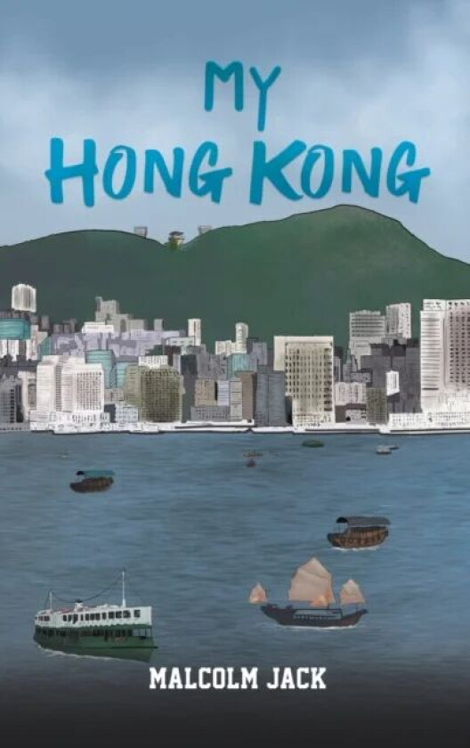 My Hong Kong av Malcolm Jack