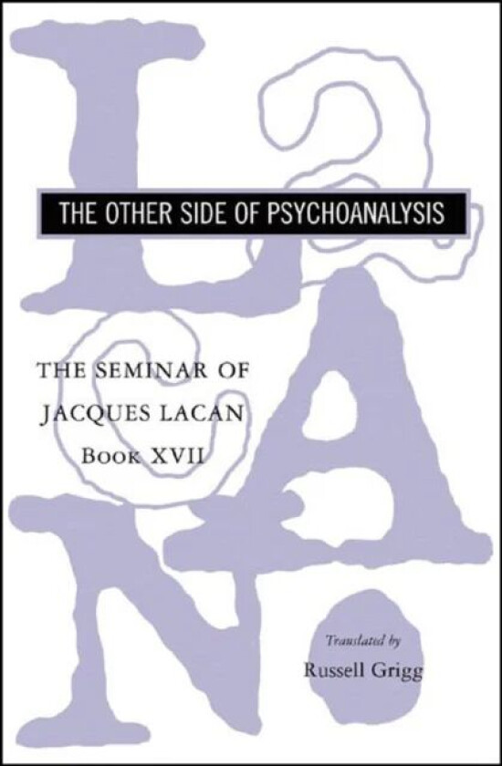 The Seminar of Jacques Lacan av Jacques Lacan
