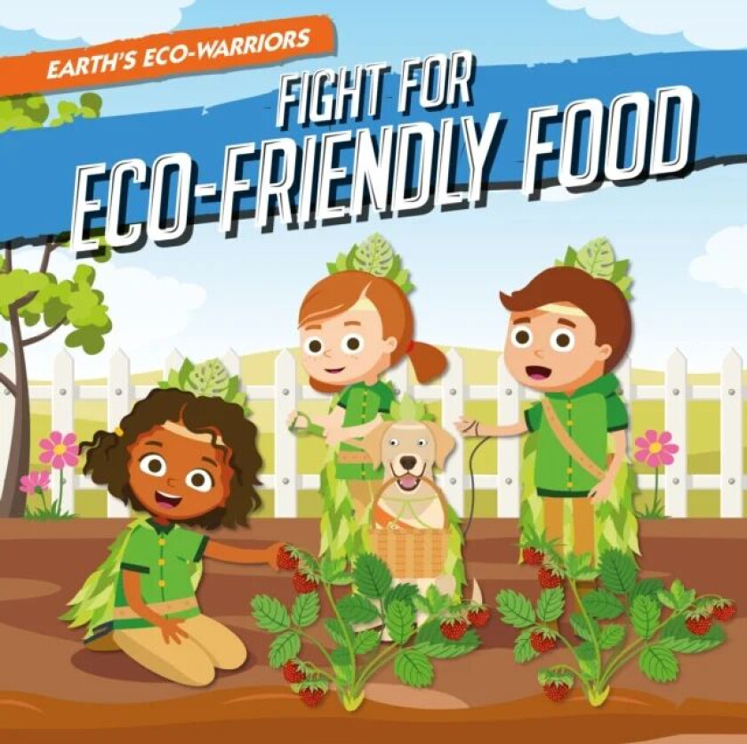 Fight for Eco-Friendly Food av Shalini Vallepur