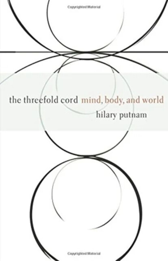 The Threefold Cord av Hilary Putnam