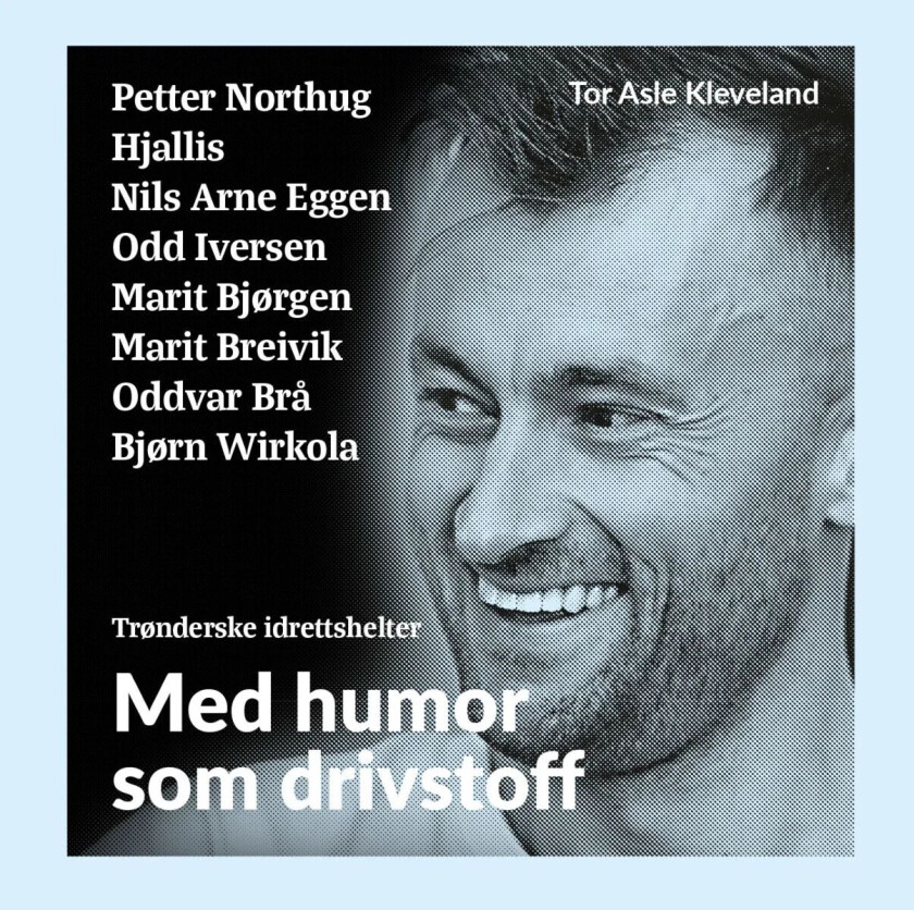 Med humor som drivstoff av Tor Asle Kleveland