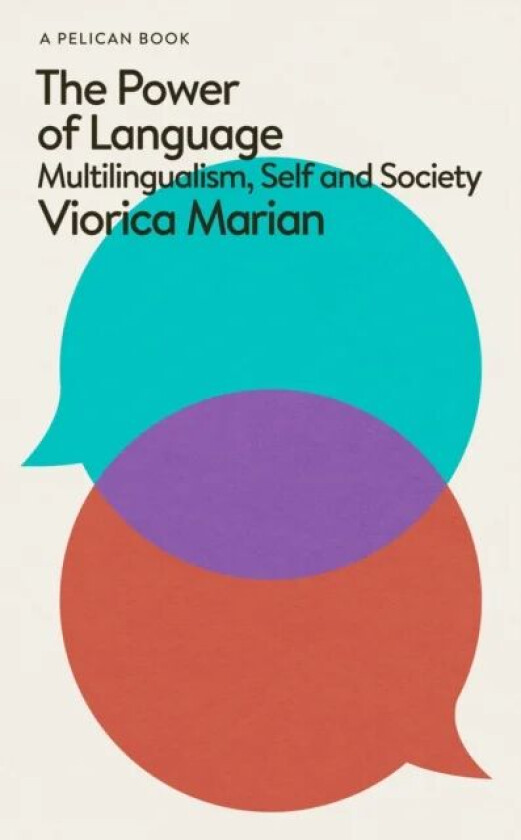 The Power of Language av Viorica Marian
