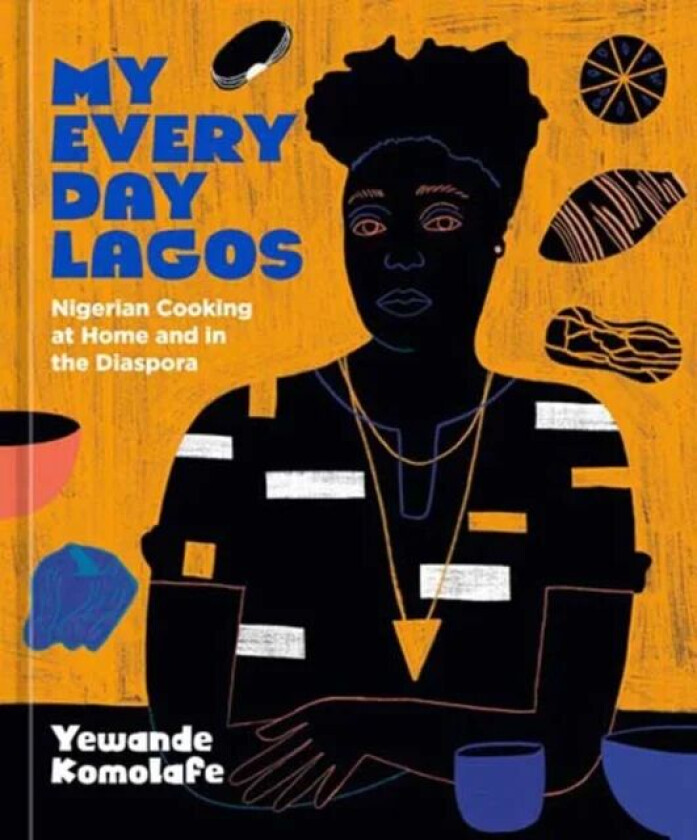 My Everyday Lagos av Yewande Komolafe
