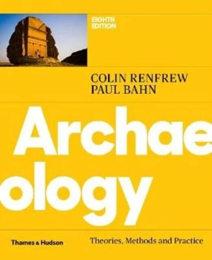 Archaeology av Colin Renfrew, Paul Bahn