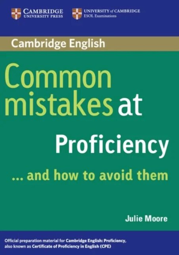 Common Mistakes at Proficiency...and How to Avoid Them av Julie Moore