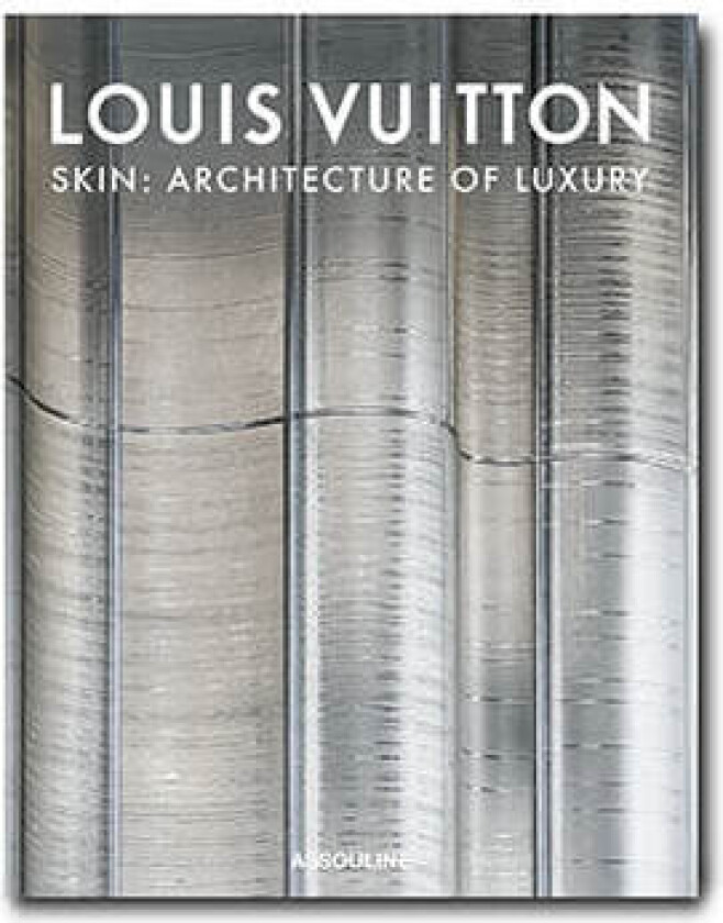 Louis Vuitton Skin: Architecture of Luxury (Singapore Edition)