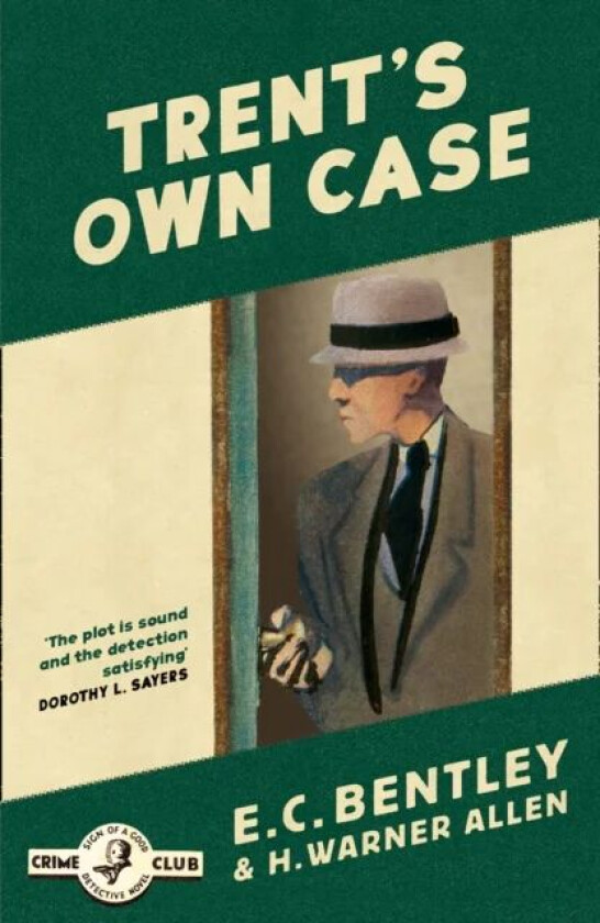 Trent's Own Case av E. C. Bentley