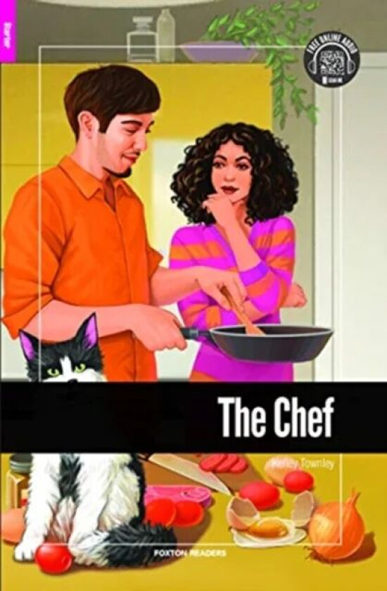 The Chef - Foxton Reader Starter Level (300 Headwords A1) with free online AUDIO av Kelley Townley