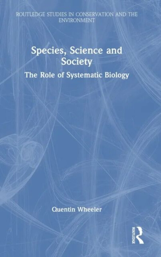 Species, Science and Society av Quentin Wheeler