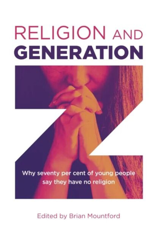 Religion and Generation Z av Brian Mountford