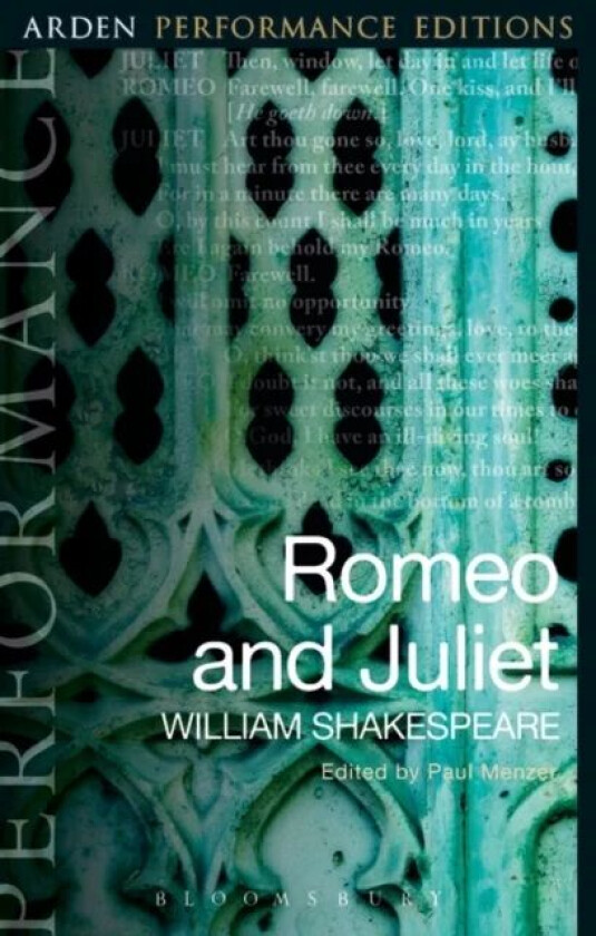 Romeo and Juliet: Arden Performance Editions av William Shakespeare