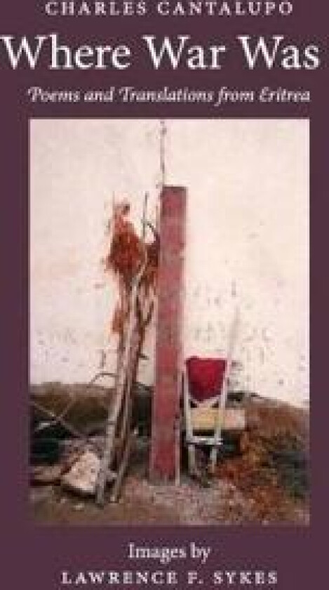 Where War Was. Poems and Translations from Eritrea
