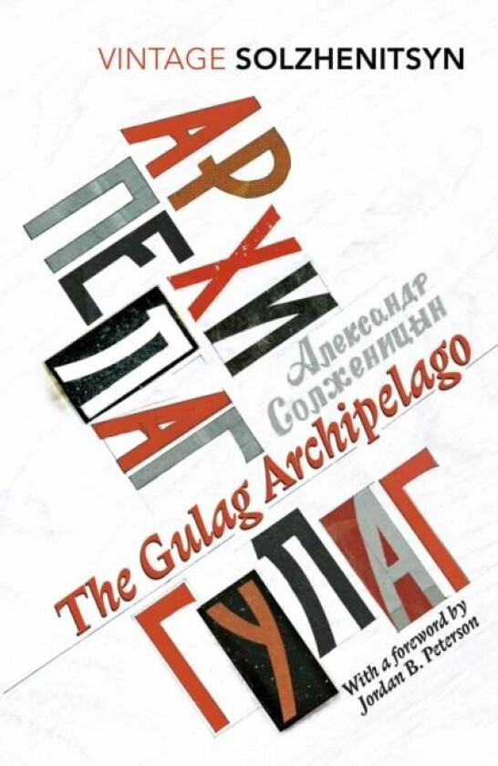 The Gulag Archipelago av Aleksandr Solzjenitsyn