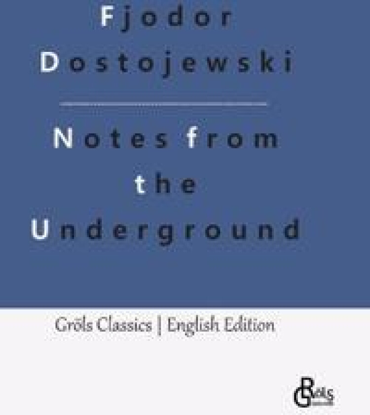 Notes from the Underground