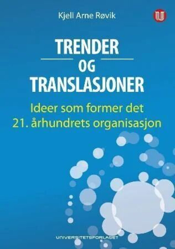 Trender og translasjoner av Kjell Arne Røvik