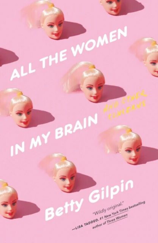 All the Women in My Brain av Betty Gilpin
