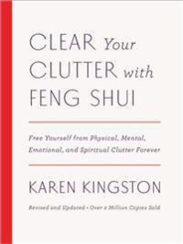 Clear Your Clutter with Feng Shui (Revised and Updated)