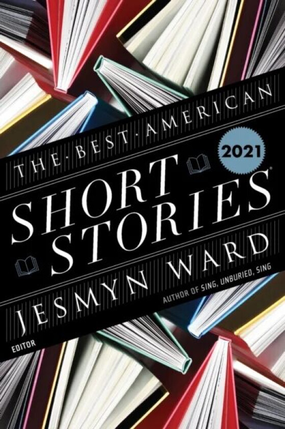 The Best American Short Stories 2021 av Jesmyn Ward, Heidi Pitlor