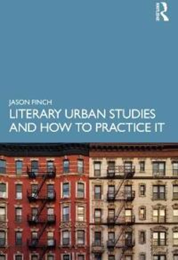 Literary Urban Studies and How to Practice It