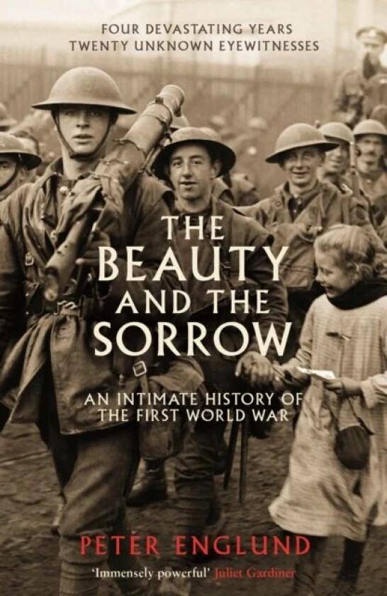 The Beauty And The Sorrow av Peter Englund