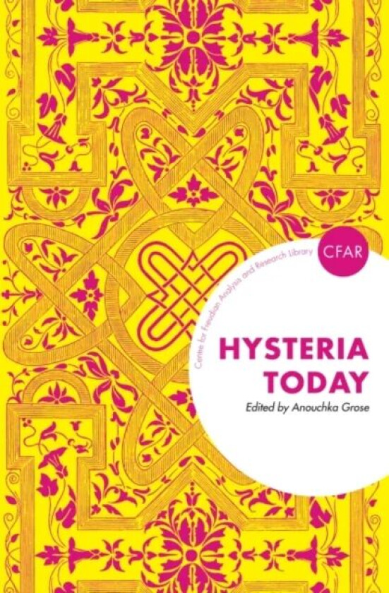 Hysteria Today av Anouchka Grose