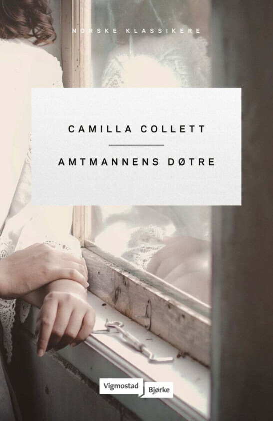 Amtmannens døtre av Camilla Collett