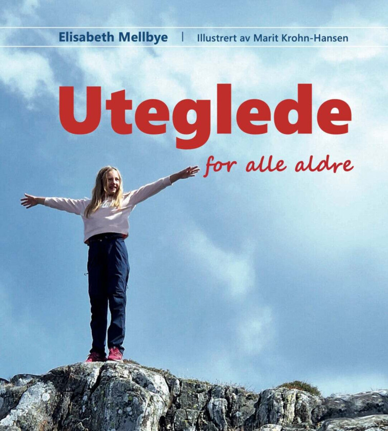 Uteglede for alle aldre av Elisabeth Mellbye