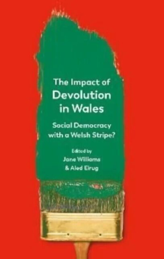 The Impact of Devolution in Wales