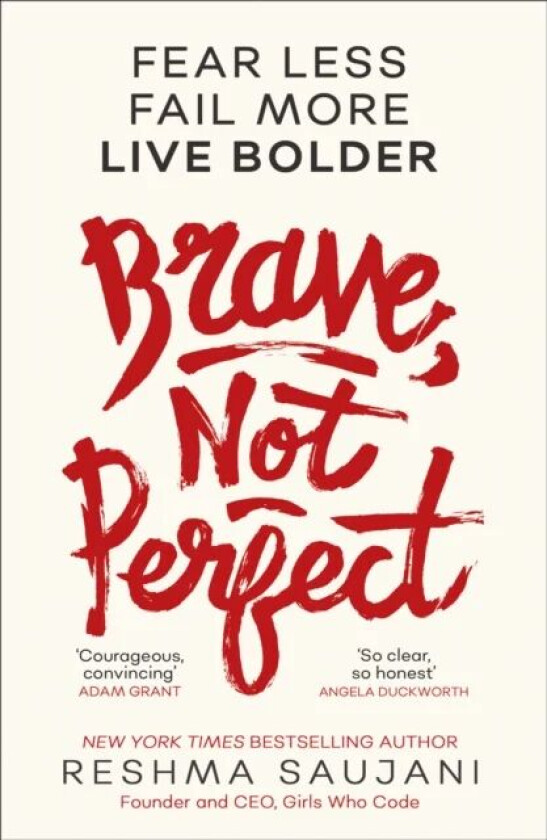 Brave, Not Perfect av Reshma Saujani